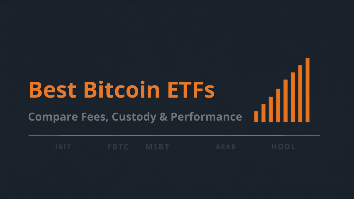 Best Bitcoin ETFs in 2026: Compare Fees, Custody and Performance