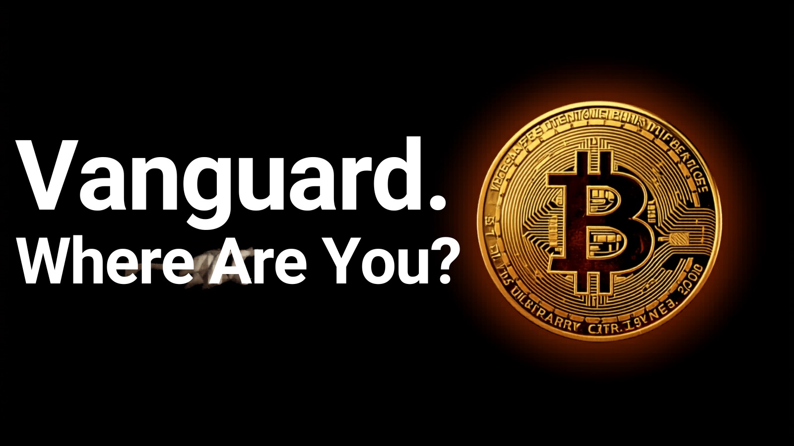 Every Major Brokerage Is Trading Bitcoin Now. Except Vanguard.